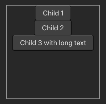 A column of 3 horizontally-centered buttons.