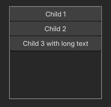 A column of 3 horizontally-filled buttons.